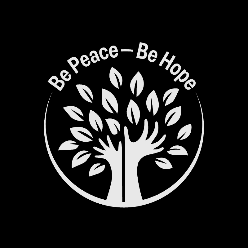 Be Peace – Be Hope